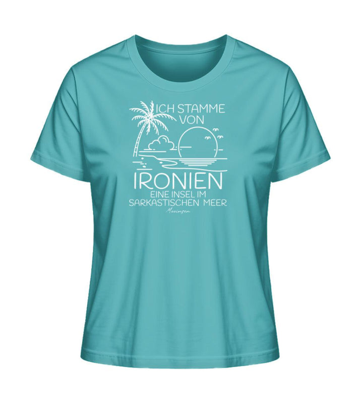Ich stamme von Ironien Sarkastischen Meer · Damen Premium Bio T-Shirt 2.0-Damen Premium Bio T-Shirt 2.0-Mooinzen