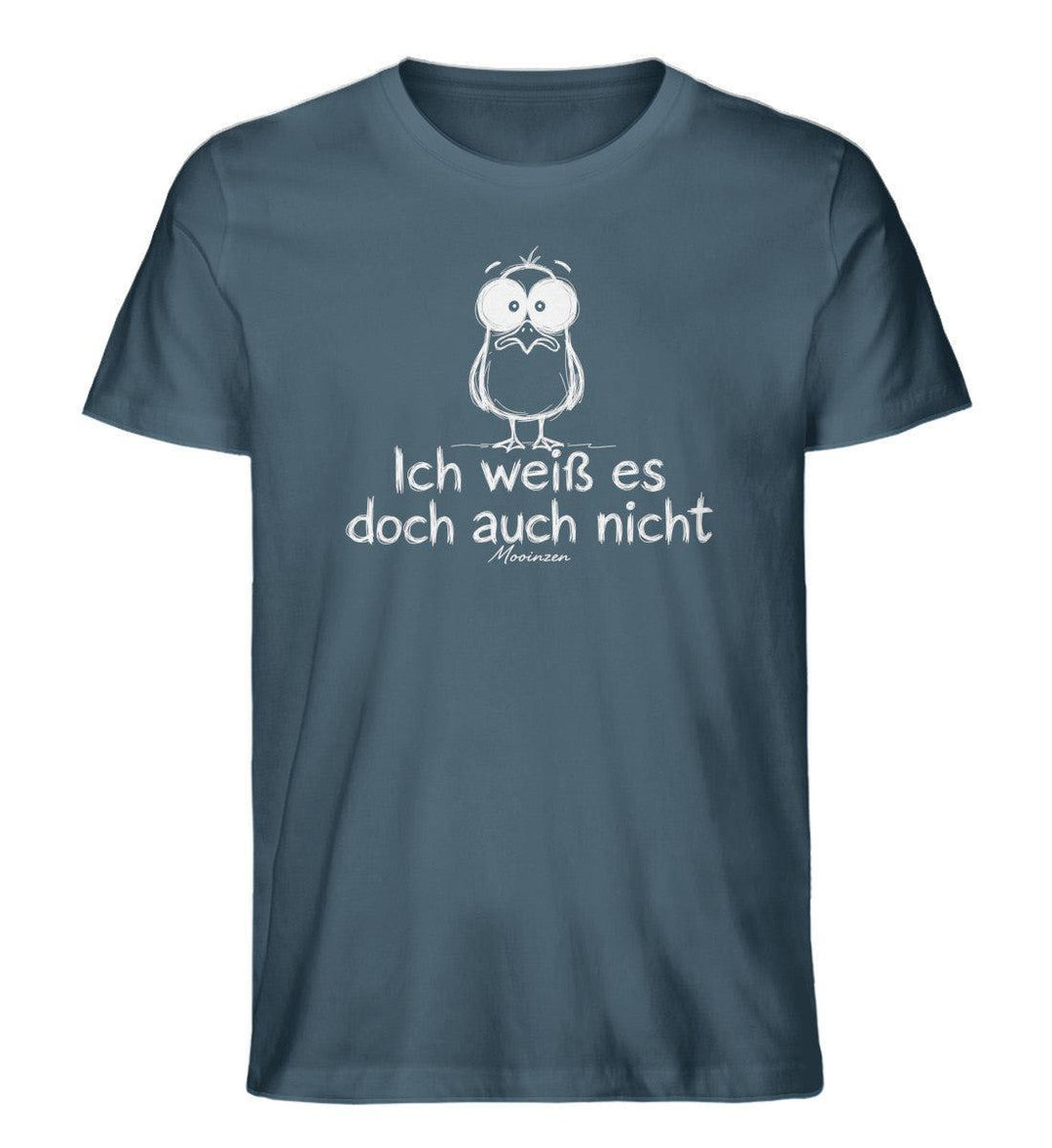 Ich weiß es doch auch nicht · Herren Premium Bio T-Shirt-Herren Premium Bio T-Shirt-Stargazer-XS-Mooinzen
