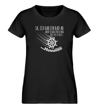 Ja, ich habe ein Rad ab... huuuiii · Damen Premium Bio T-Shirt-Damen Premium Bio T-Shirt-Black-XS-Mooinzen