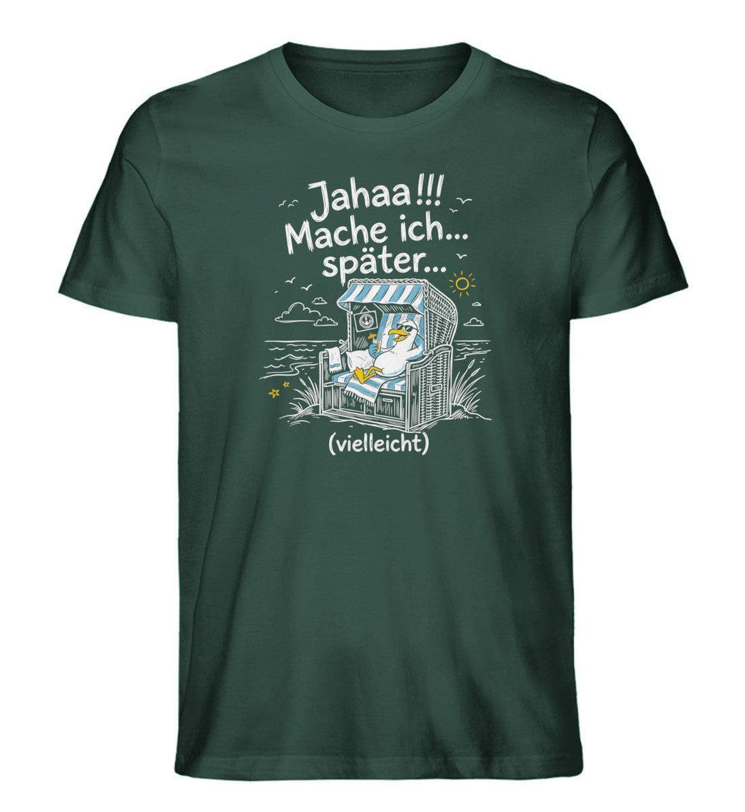 Jahaa!!! Mache ich... später... vielleicht · Herren Premium Bio T-Shirt-Herren Premium Bio T-Shirt-Glazed Green-XS-Mooinzen