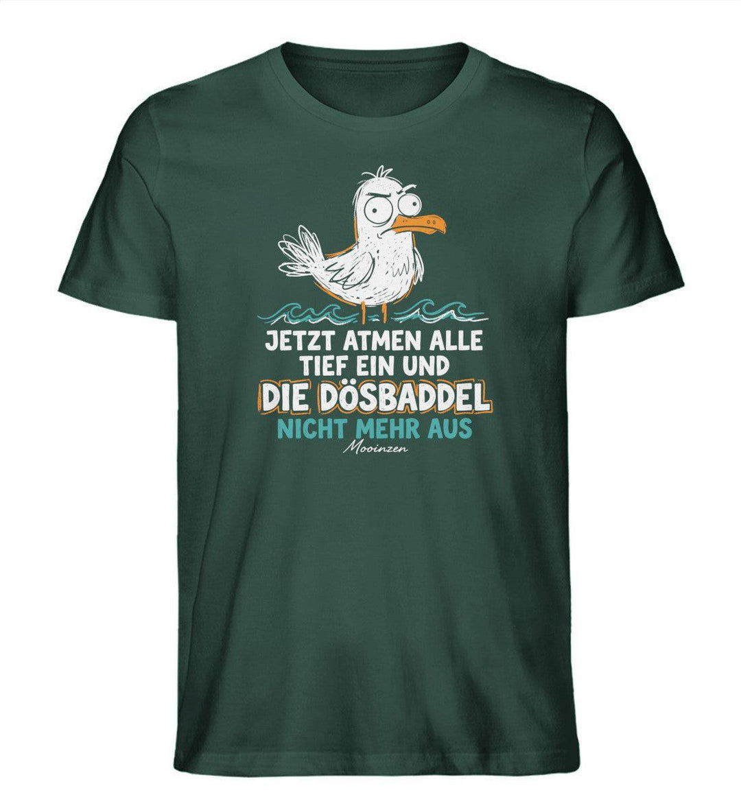 Jetzt atmen alle ein, Dösbaddel nicht mehr aus · Herren Premium Bio T-Shirt-Herren Premium Bio T-Shirt-Glazed Green-XS-Mooinzen