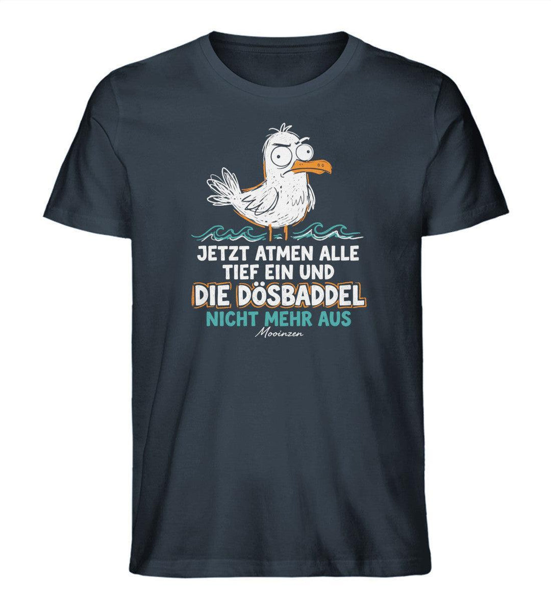 Jetzt atmen alle ein, Dösbaddel nicht mehr aus · Herren Premium Bio T-Shirt-Herren Premium Bio T-Shirt-India Ink Grey-XS-Mooinzen