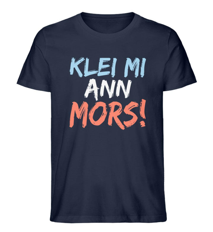 Klei mi ann Mors · Herren Premium Bio T-Shirt-Herren Premium Bio T-Shirt-French Navy-XS-Mooinzen