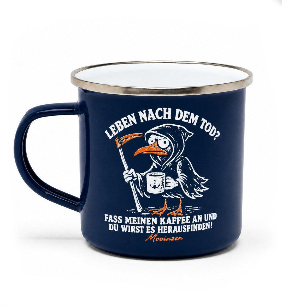 Leben nach dem Tod Kaffee · Emaille Tasse-Emaille Tasse-Mooinzen
