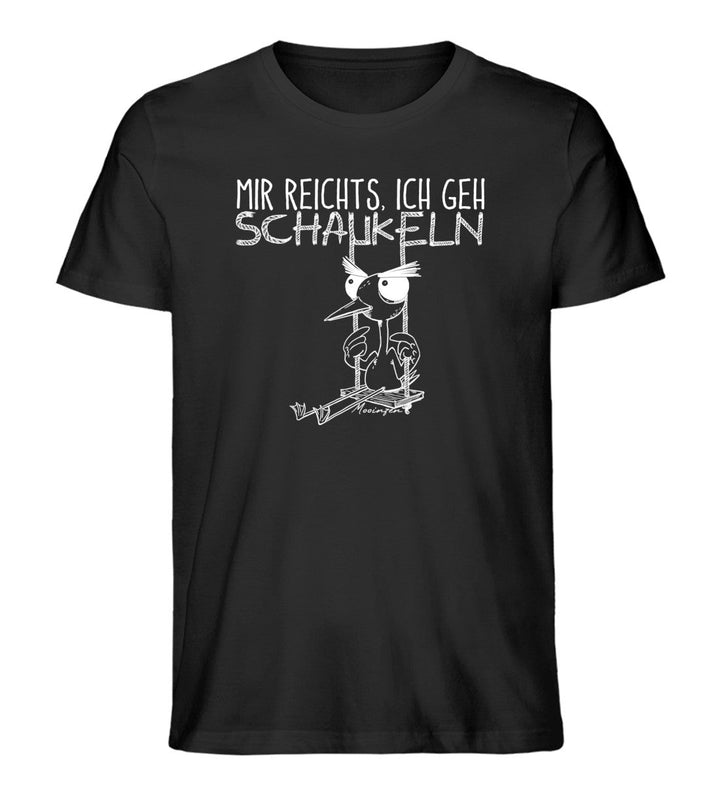 Mir reichts ich geh schaukeln · Herren Premium Bio T-Shirt-Herren Premium Bio T-Shirt-Black-XS-Mooinzen
