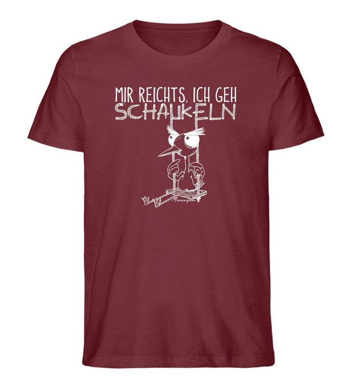 Mir reichts ich geh schaukeln · Herren Premium Bio T-Shirt-Herren Premium Bio T-Shirt-Burgundy-S-Mooinzen