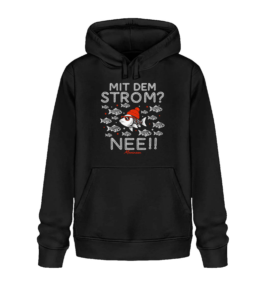 Mit dem Strom? Nee! · Unisex Bio Hoodie-Unisex Bio Hoodie-Black-XS-Mooinzen