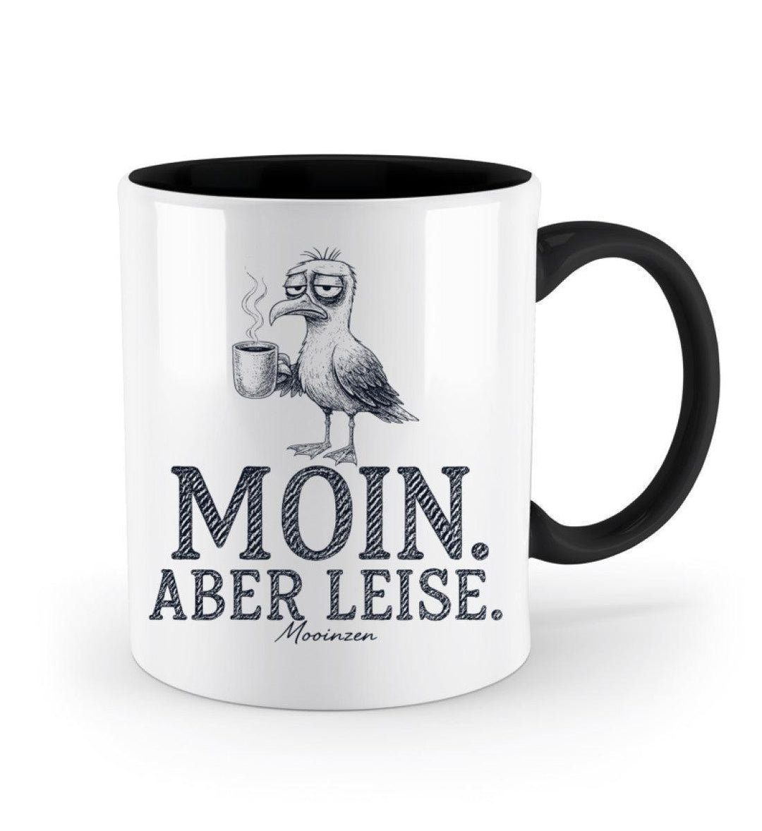 Moin Aber leise · Keramiktasse Zweifarbig – Mooinzen