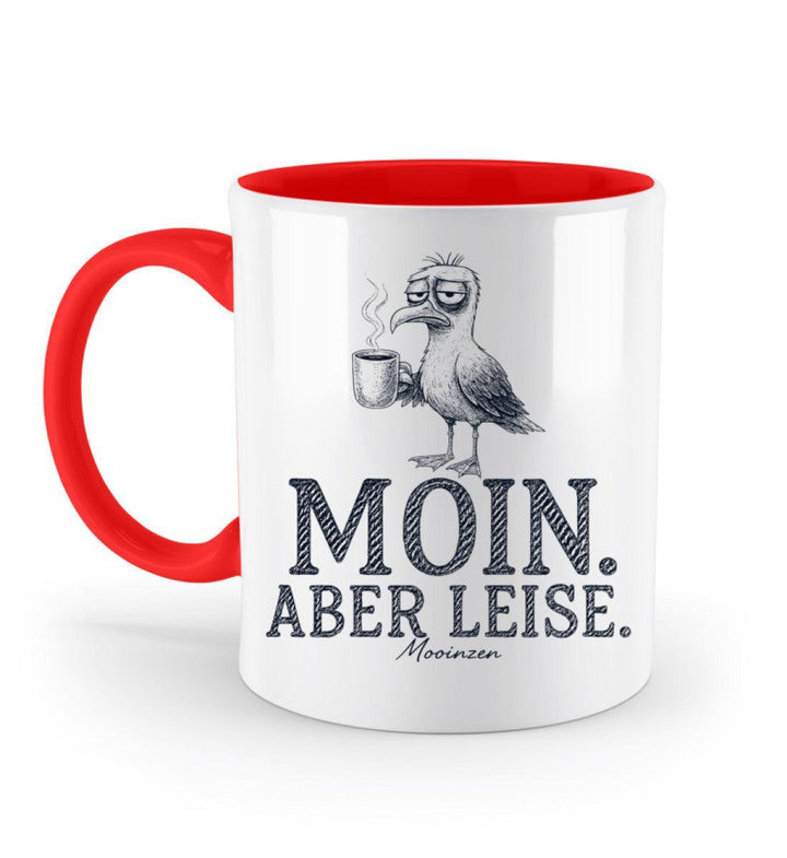 Moin Aber leise · Keramiktasse Zweifarbig-Keramik Tasse Zweifarbig-Rubin Red-330ml-Mooinzen