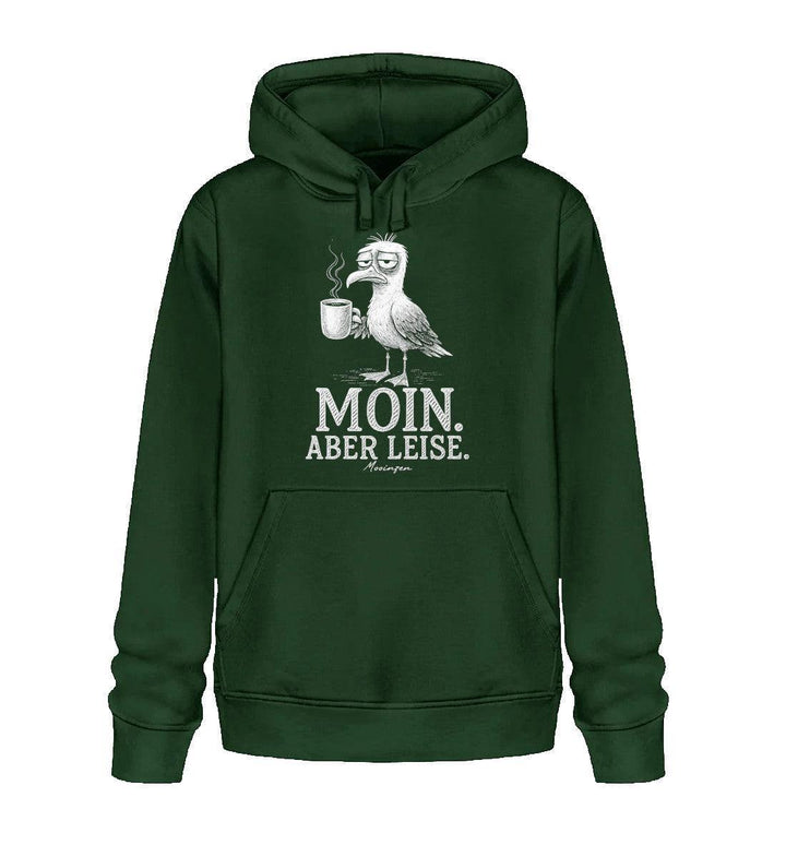 Moin Aber leise · Unisex Bio Hoodie-Unisex Bio Hoodie-Bottle Green-XS-Mooinzen