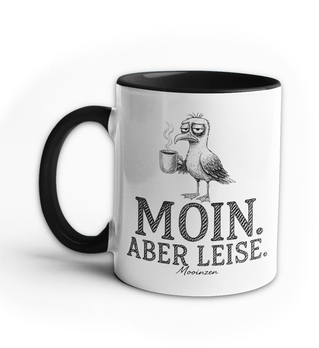 Moin. Aber Leise. · Keramiktasse Zweifarbig-Keramik Tasse Zweifarbig-Mooinzen
