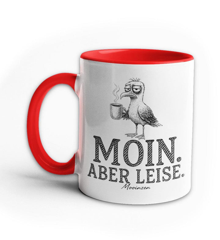 Moin. Aber Leise. · Keramiktasse Zweifarbig-Keramik Tasse Zweifarbig-Mooinzen