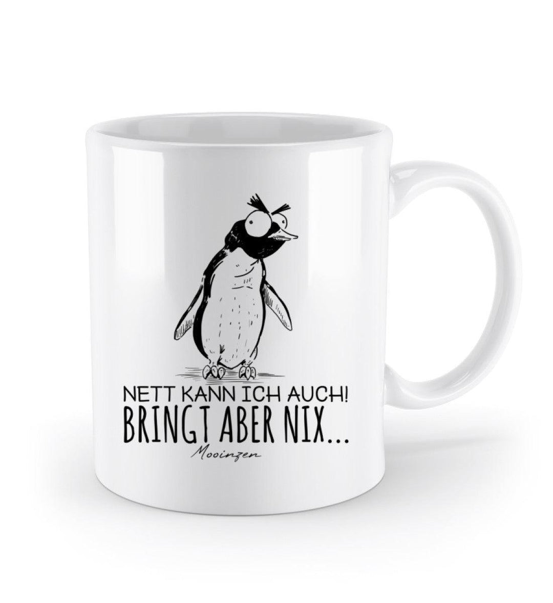 Nett kann ich auch · Keramik Tasse weiß-Keramik Tasse weiß-Mooinzen