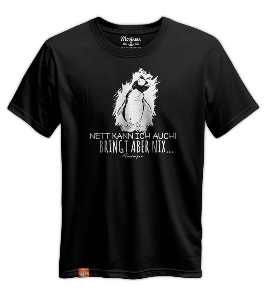 Nett kann ich auch · Unisex Premium Bio T-Shirt-Unisex Premium Bio T-Shirt-Mooinzen