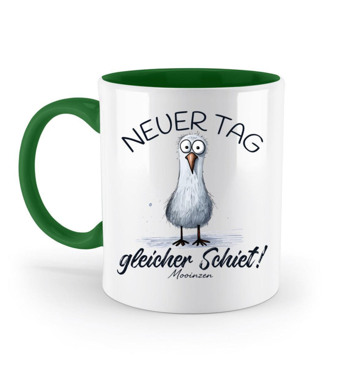 Neuer Tag gleicher Schiet · Keramiktasse Zweifarbig-Keramik Tasse Zweifarbig-Irish Green-330ml-Mooinzen