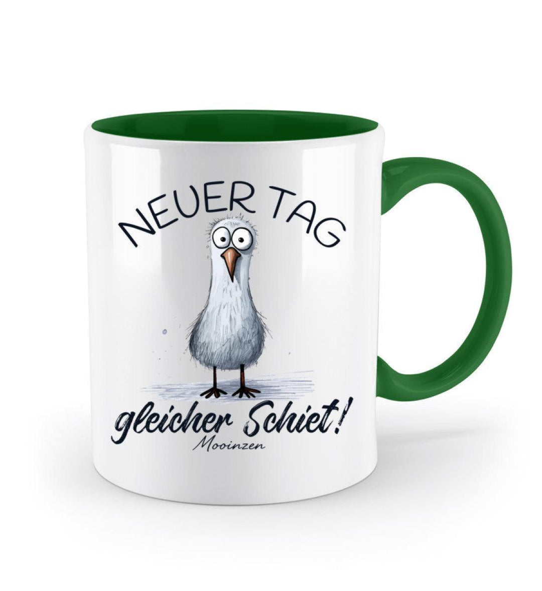 Neuer Tag gleicher Schiet · Keramiktasse Zweifarbig-Keramik Tasse Zweifarbig-Mooinzen