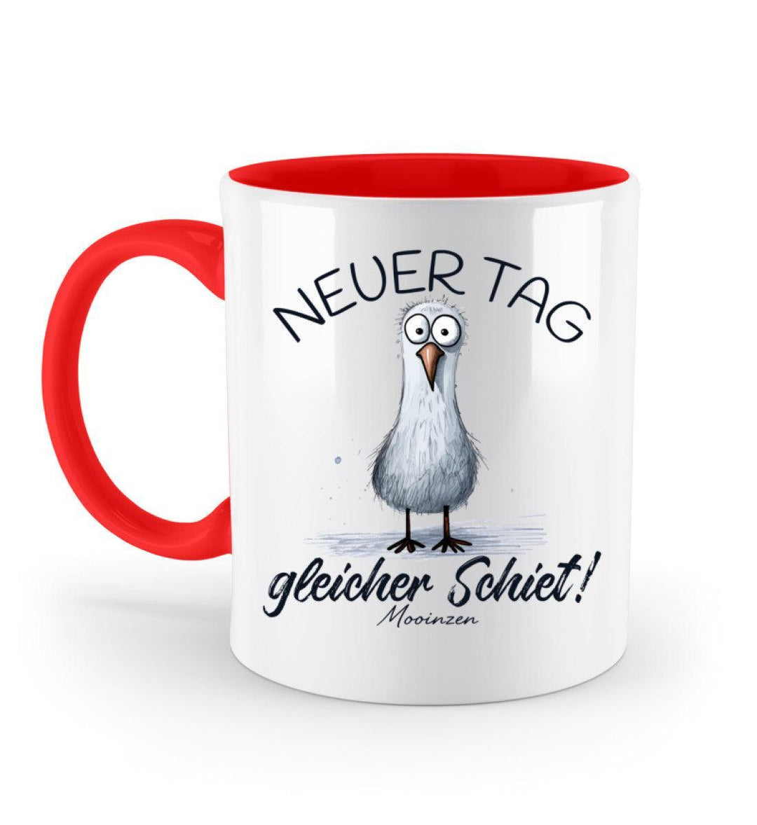 Neuer Tag gleicher Schiet · Keramiktasse Zweifarbig-Keramik Tasse Zweifarbig-Rubin Red-330ml-Mooinzen