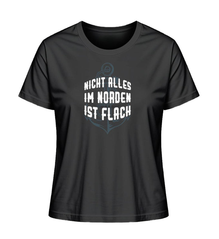 Nicht alles im Norden ist flach! · Damen Premium Bio T-Shirt 2.0-Damen Premium Bio T-Shirt 2.0-Black-XS-Mooinzen