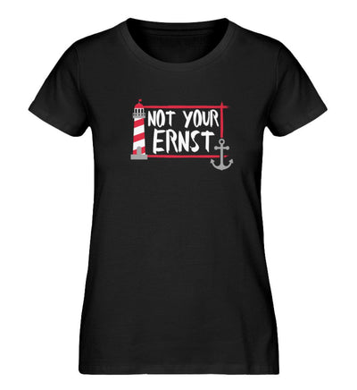 Not your ernst · Damen Premium Bio T-Shirt-Damen Premium Bio T-Shirt-Black-S-Mooinzen