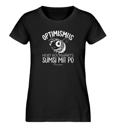 Optimismus rückwärts Sumsi mit Po · Damen Premium Bio T-Shirt-Damen Premium Bio T-Shirt-Black-XS-Mooinzen