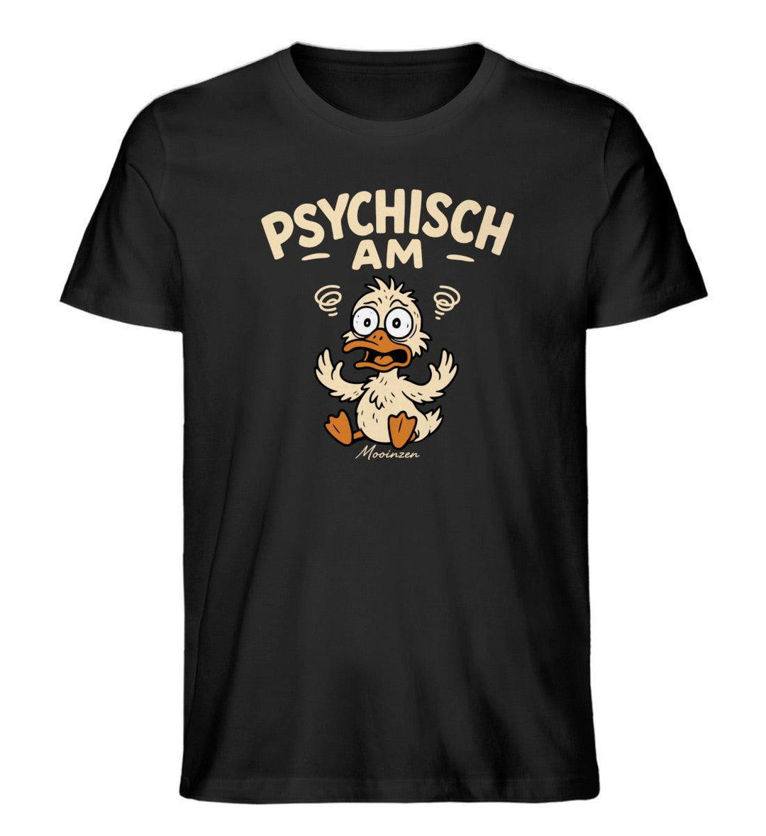 Psychisch am Ente · Herren Premium Bio T-Shirt-Herren Premium Bio T-Shirt-Mooinzen