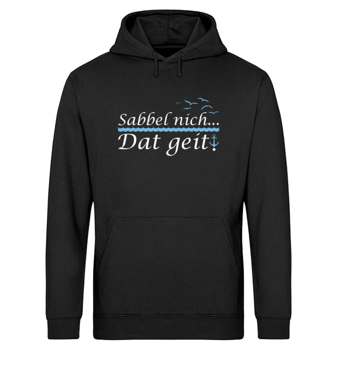 Sabbel nich dat geit · Unisex Bio Hoodie-Unisex Bio Hoodie-Mooinzen