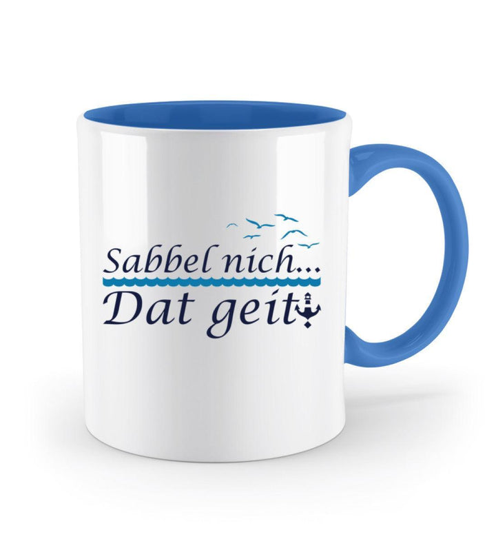 Sabbel nich.. Dat geit! · Keramiktasse Zweifarbig-Keramik Tasse zweifarbig-Mooinzen