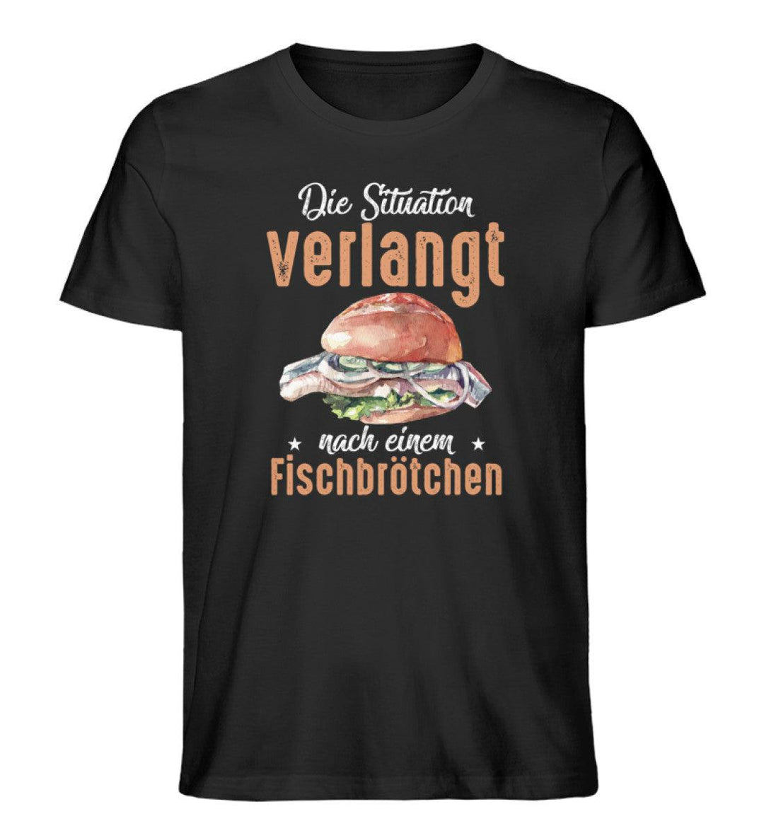 Situation verlangt Fischbrötchen · Herren Premium Bio T-Shirt-Herren Premium Bio T-Shirt-Mooinzen