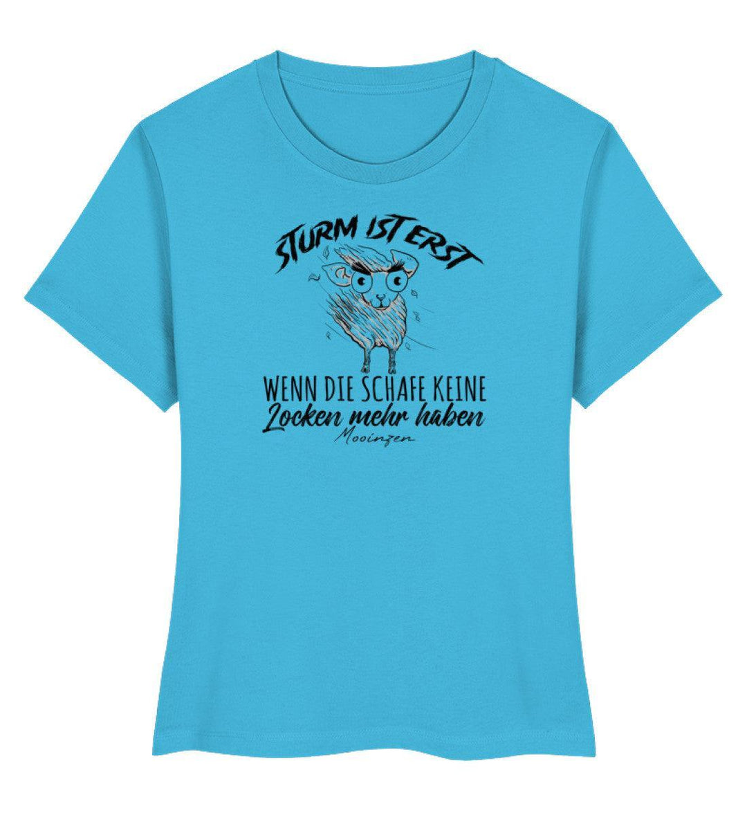 Sturm ist erst wenn die Schafe keine Locken mehr haben · Damen Premium Bio T-Shirt 2.0-Damen Premium Bio T-Shirt 2.0-Aqua Blue-XS-Mooinzen