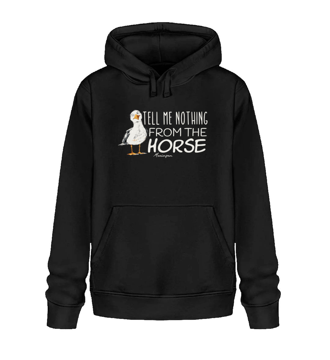 Tell me nothing from the Horse! · Unisex Bio Hoodie-Unisex Bio Hoodie-Black-XS-Mooinzen