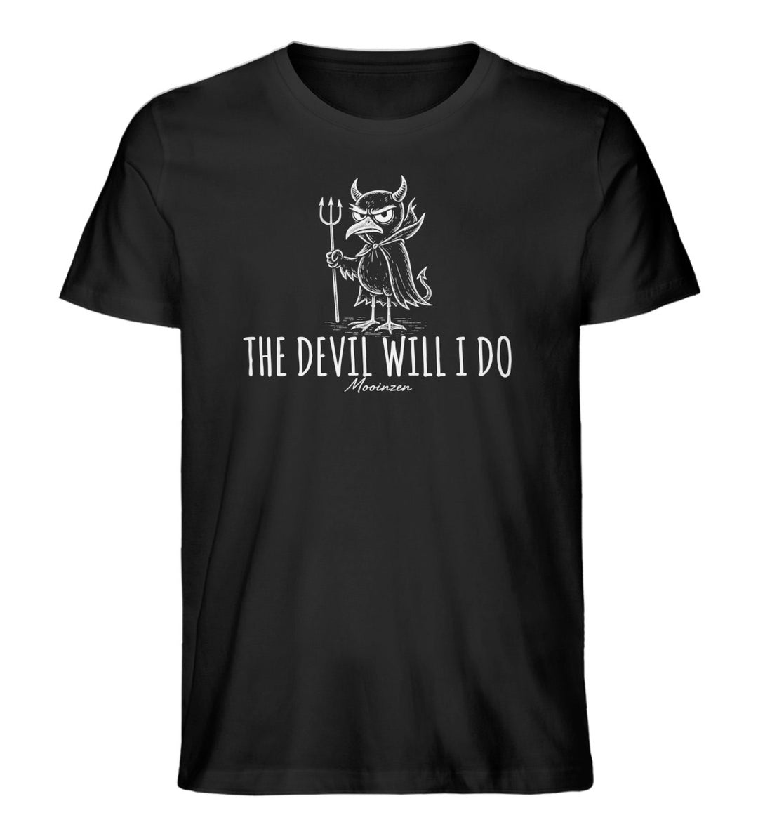 The Devil will I do · Herren Premium Bio T-Shirt-Herren Premium Bio T-Shirt-Black-XS-Mooinzen