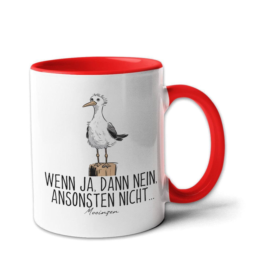 Wenn Ja, Dann Nein, Ansonsten Nicht · Keramiktasse Zweifarbig-Keramik Tasse zweifarbig-rot-330ml-Mooinzen