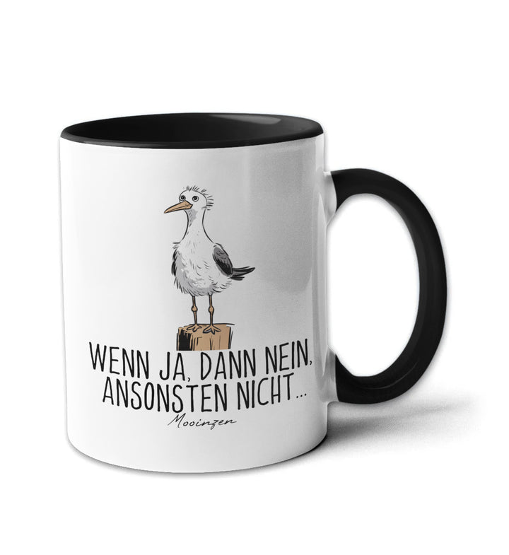 Wenn Ja, Dann Nein, Ansonsten Nicht · Keramiktasse Zweifarbig-Keramik Tasse zweifarbig-schwarz-330ml-Mooinzen