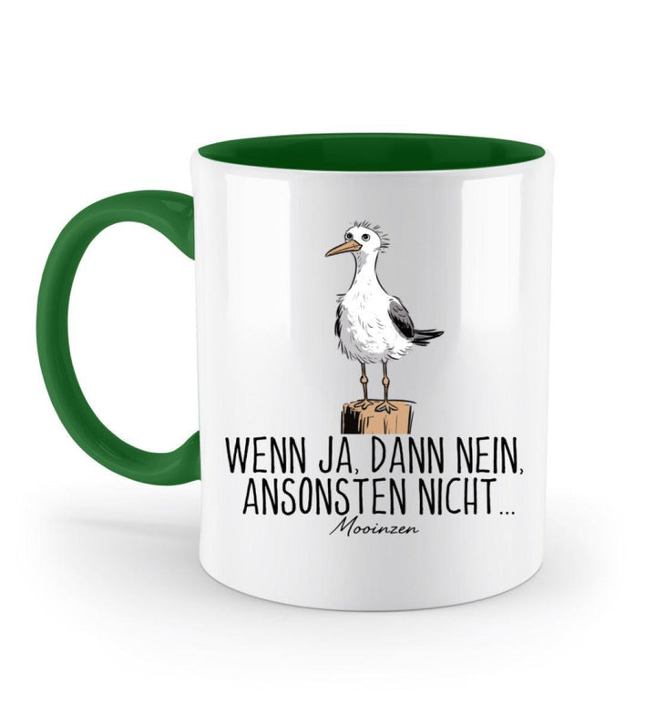Wenn ja dann nein ansonsten nicht · Keramiktasse Zweifarbig-Keramik Tasse Zweifarbig-Irish Green-330ml-Mooinzen