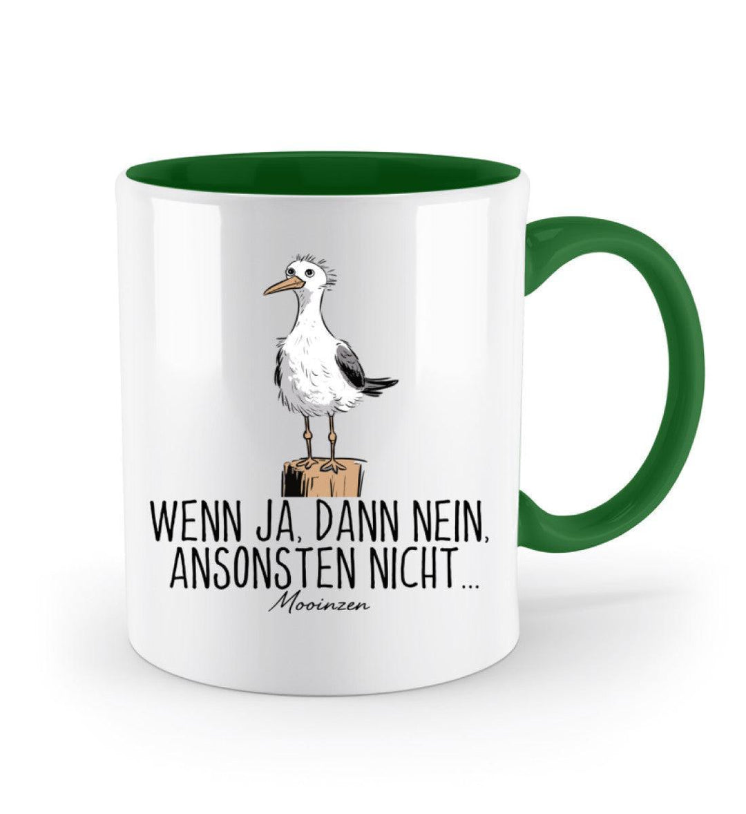 Wenn ja dann nein ansonsten nicht · Keramiktasse Zweifarbig-Keramik Tasse Zweifarbig-Mooinzen