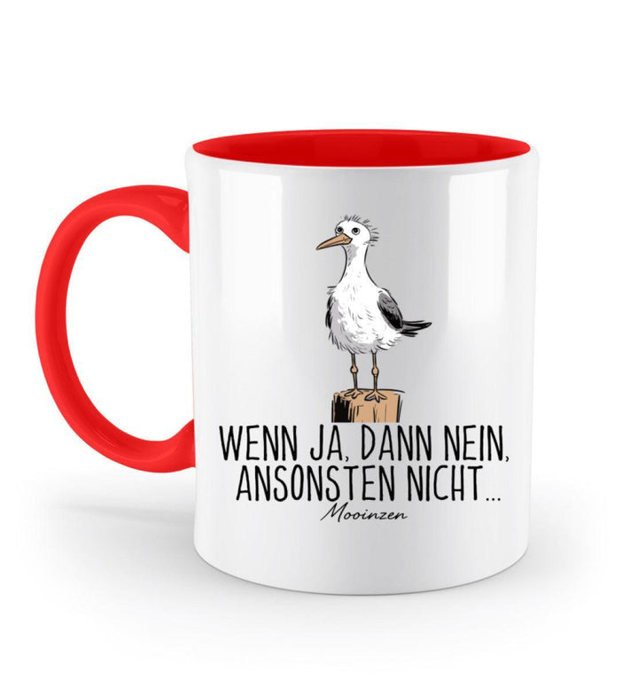 Wenn ja dann nein ansonsten nicht · Keramiktasse Zweifarbig-Keramik Tasse Zweifarbig-Rubin Red-330ml-Mooinzen