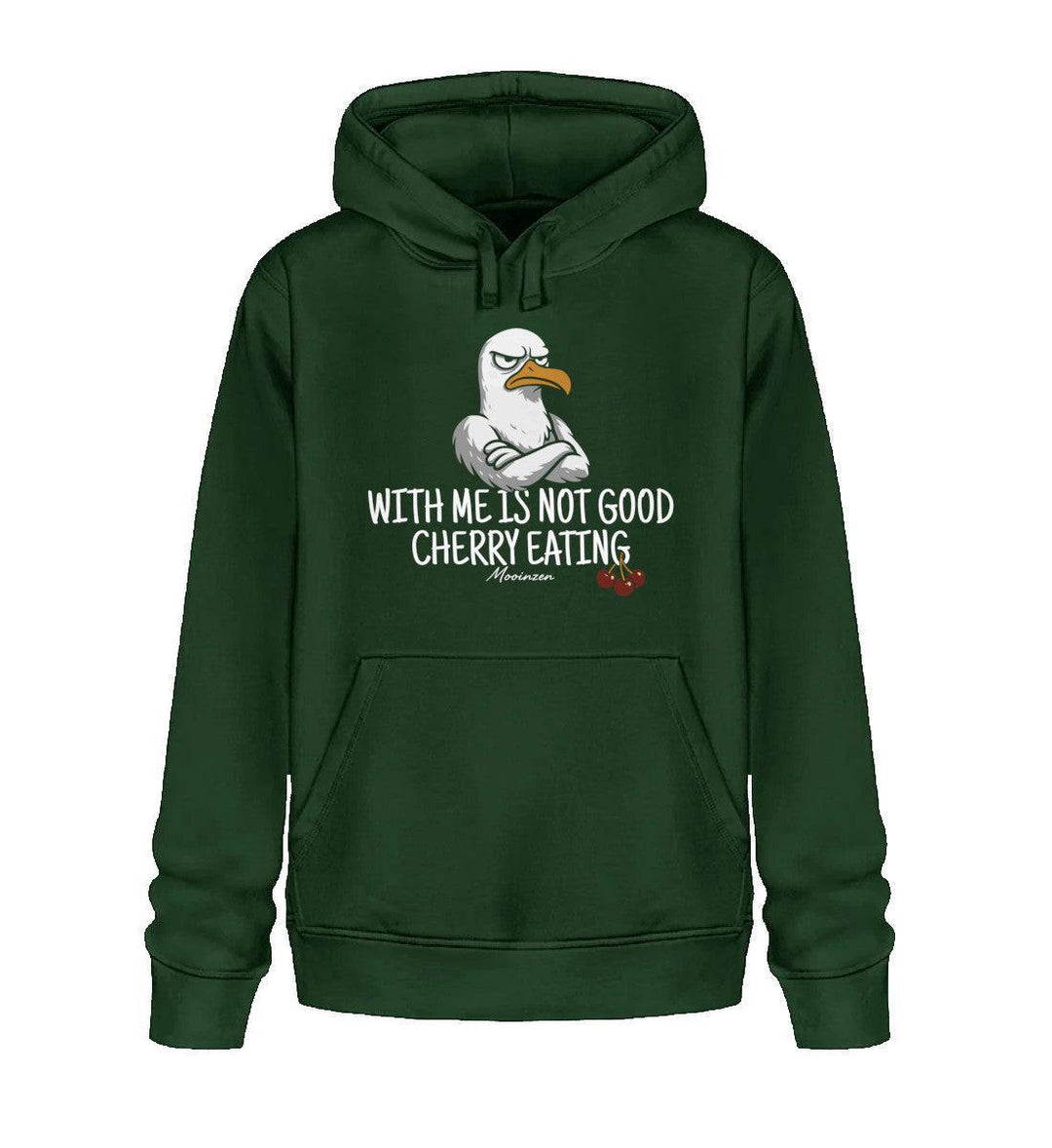 With me is not good cherry eating · Unisex Bio Hoodie-Unisex Bio Hoodie-Bottle Green-XS-Mooinzen