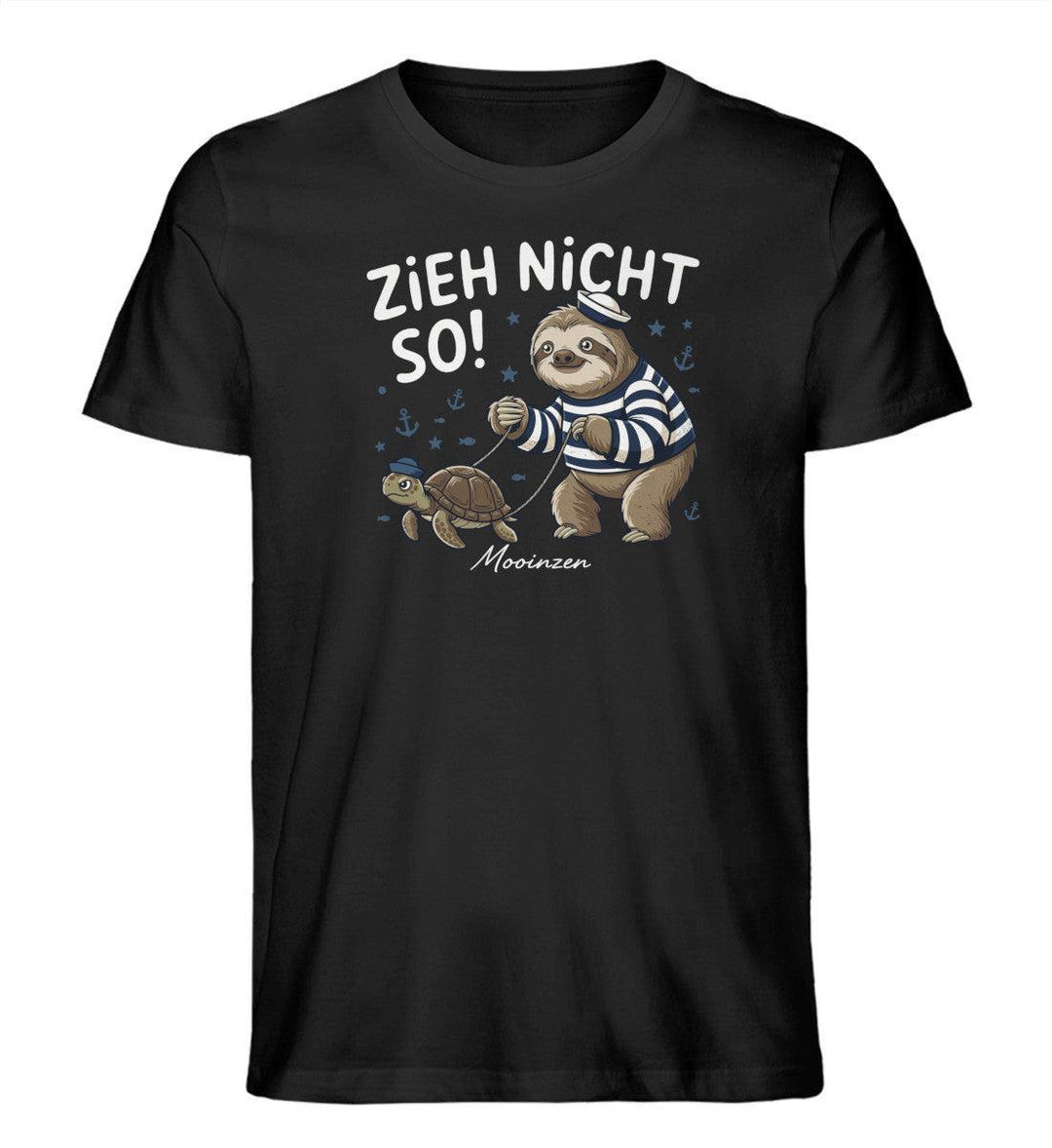 Zieh nicht so! · Herren Premium Bio T-Shirt-Herren Premium Bio T-Shirt-Black-XS-Mooinzen