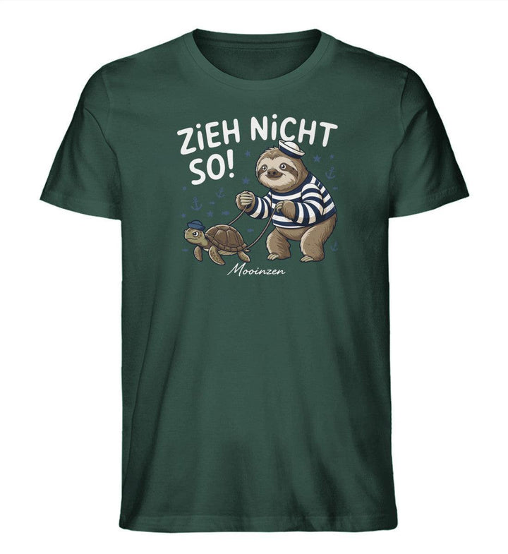 Zieh nicht so! · Herren Premium Bio T-Shirt-Herren Premium Bio T-Shirt-Glazed Green-XS-Mooinzen