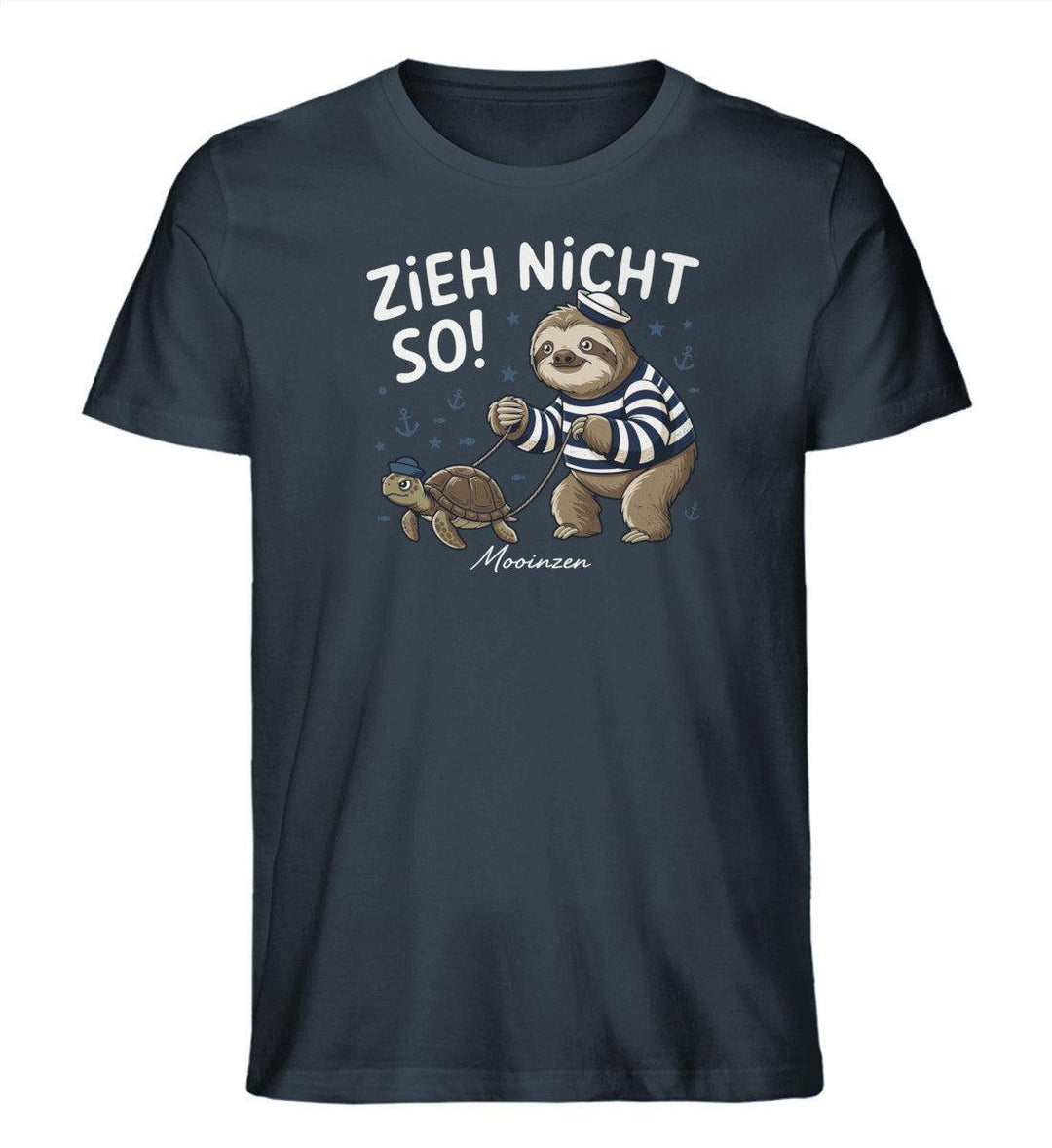 Zieh nicht so! · Herren Premium Bio T-Shirt-Herren Premium Bio T-Shirt-India Ink Grey-XS-Mooinzen
