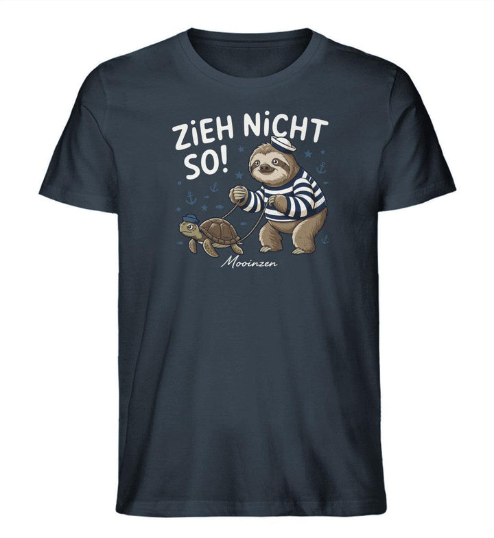 Zieh nicht so! · Herren Premium Bio T-Shirt-Herren Premium Bio T-Shirt-India Ink Grey-XS-Mooinzen