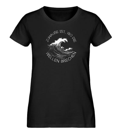 Zuhause ist wo die Wellen brechen · Damen Premium Bio T-Shirt-Damen Premium Bio T-Shirt-Black-XS-Mooinzen