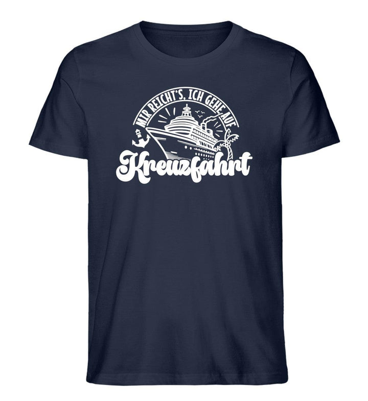 mir reichts ich gehe auf Kreuzfahrt · Herren Premium Bio T-Shirt-Herren Premium Bio T-Shirt-French Navy-XS-Mooinzen