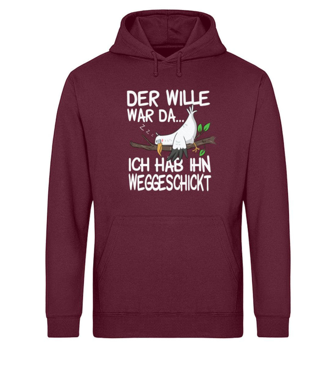 Der Wille war da weggeschickt · Unisex Bio Hoodie-Unisex Bio Hoodie-Mooinzen