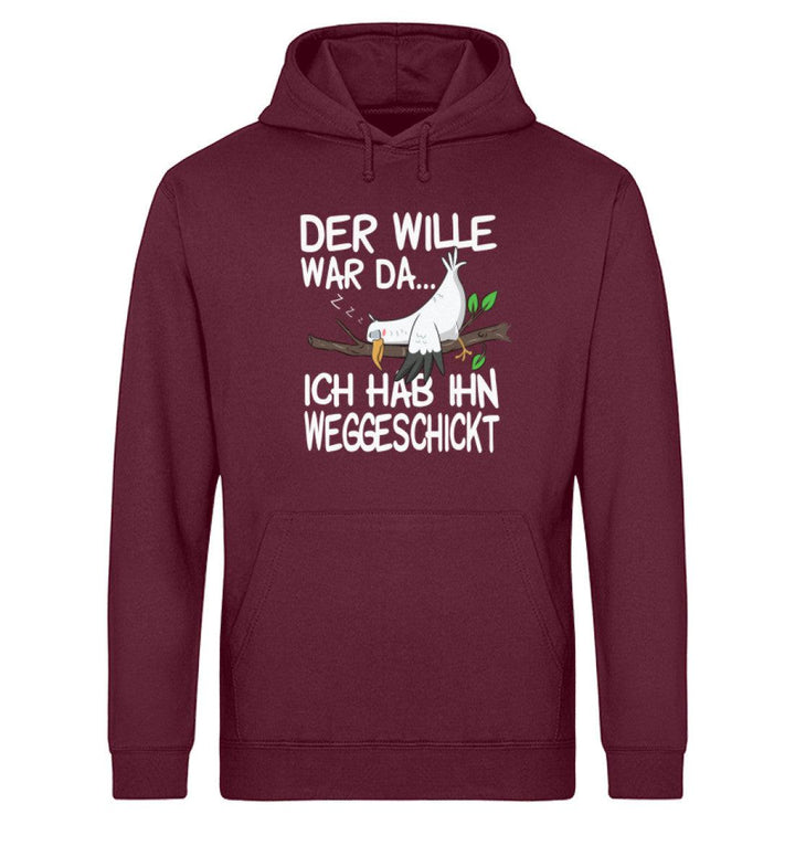 Der Wille war da weggeschickt · Unisex Bio Hoodie-Unisex Bio Hoodie-Mooinzen
