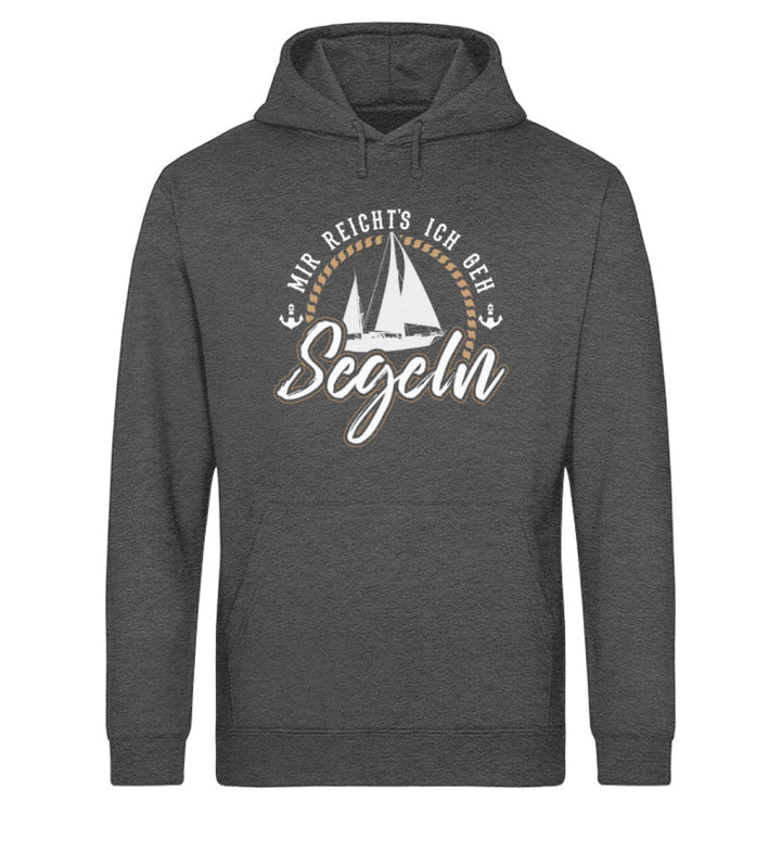 Mir reicht's ich geh Segeln · Unisex Bio Hoodie-Unisex Bio Hoodie-Dark Heather Grey-XS-Mooinzen