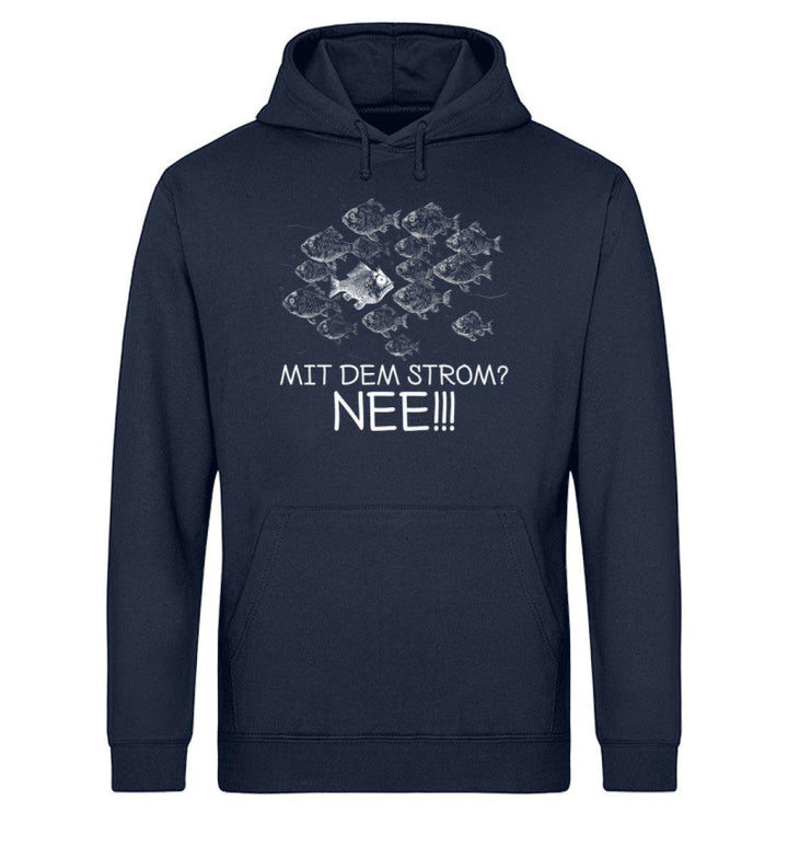 Mit dem Strom? Nee! Fisch · Unisex Bio Hoodie-Unisex Bio Hoodie-Mooinzen