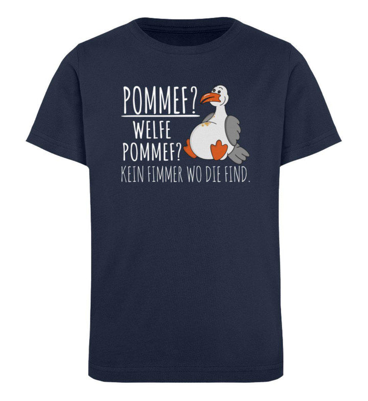 Pommef? welfe Pommef? · Kinder Premium Bio T-Shirt-Kinder Premium Bio T-Shirt-French Navy-12/14 (152/164)-Mooinzen