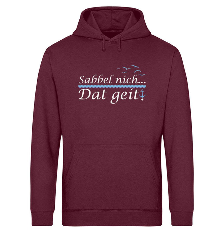 Sabbel nich dat geit · Unisex Bio Hoodie-Unisex Bio Hoodie-Mooinzen