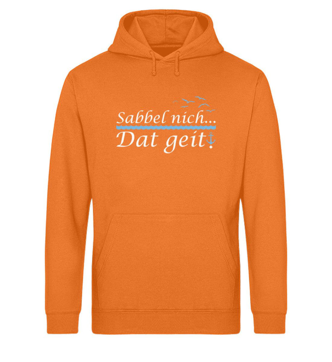 Sabbel nich dat geit · Unisex Bio Hoodie-Unisex Bio Hoodie-Mooinzen